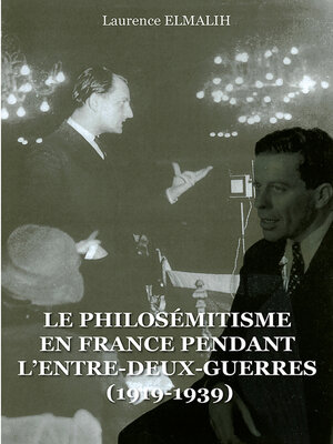 cover image of Le Philosémitisme en France pendant L'Entre-deux-Guerres (1919-1939)